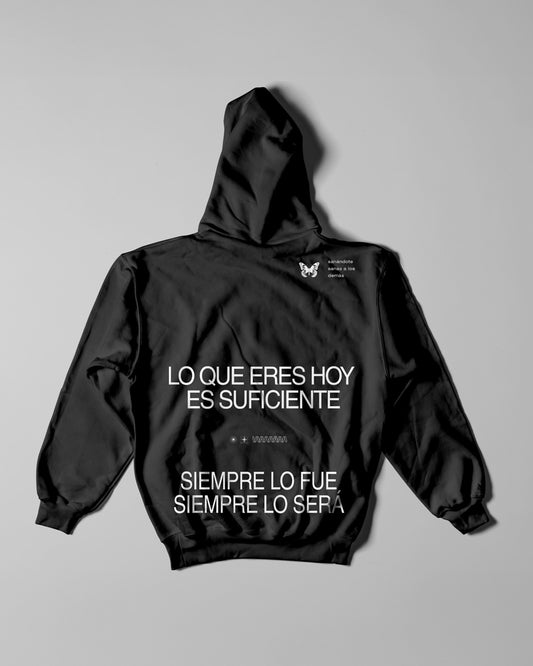 Hoodie Eres Suficiente